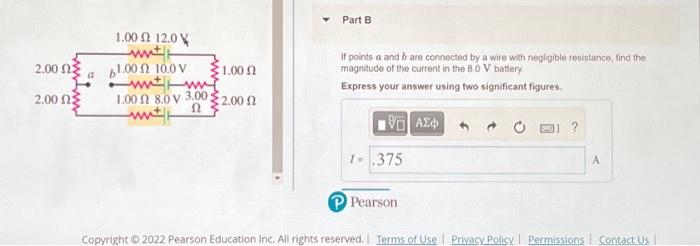 Part B If Points A And B Are Connected By A Wire With Negligible Resistance Find The Magnitude Of The Current In The 8 1