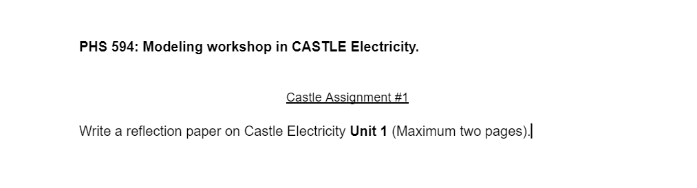 Phs 594 Modeling Workshop In Castle Electricity Castle Assignment 1 Write A Reflection Paper On Castle Electricity Un 1