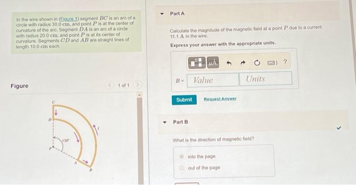 In The Wire Shown In Eigure 1 Segment Bc Is An Arc Of A Circle With Radius 30 0 Cm And Point P Is At The Center Of Cu 1