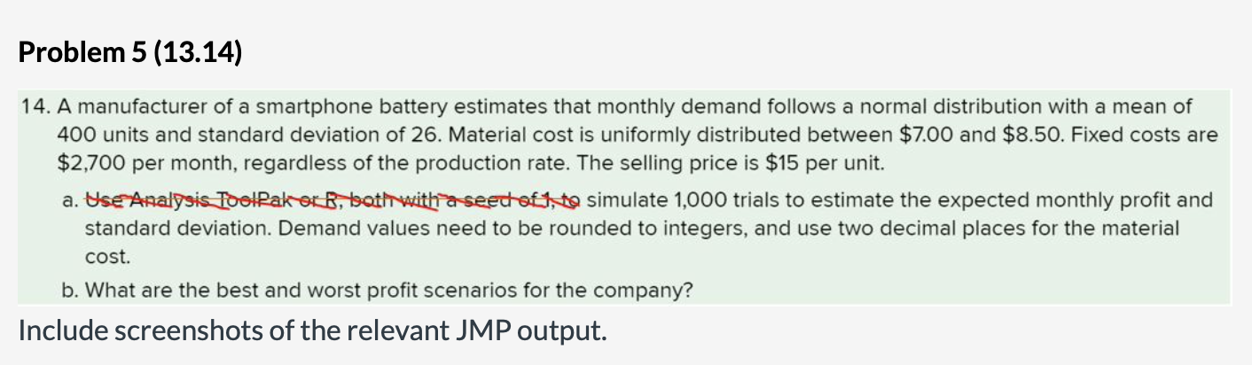 Problem 5 13 14 14 A Manufacturer Of A Smartphone Battery Estimates That Monthly Demand Follows A Normal Distribution 1