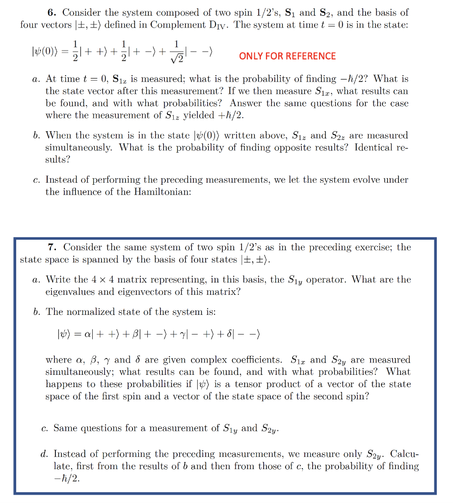 Topic Quantum Mechanics Please Help Me Resolve Problem 7 Problem 6 Is Just For Reference Context Please Do Not Solve 1