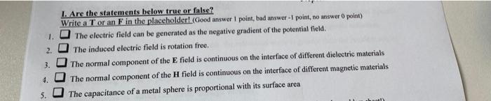 I Are The Statements Below True Or False Write A T Or An F In The Placeholder Good Answer 1 Point Bad Answer 1 Poi 1