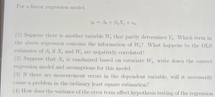 For A Linear Regression Model U Bo B X U 1 Suppose There Is Another Variable W That Partly Determines Y 1