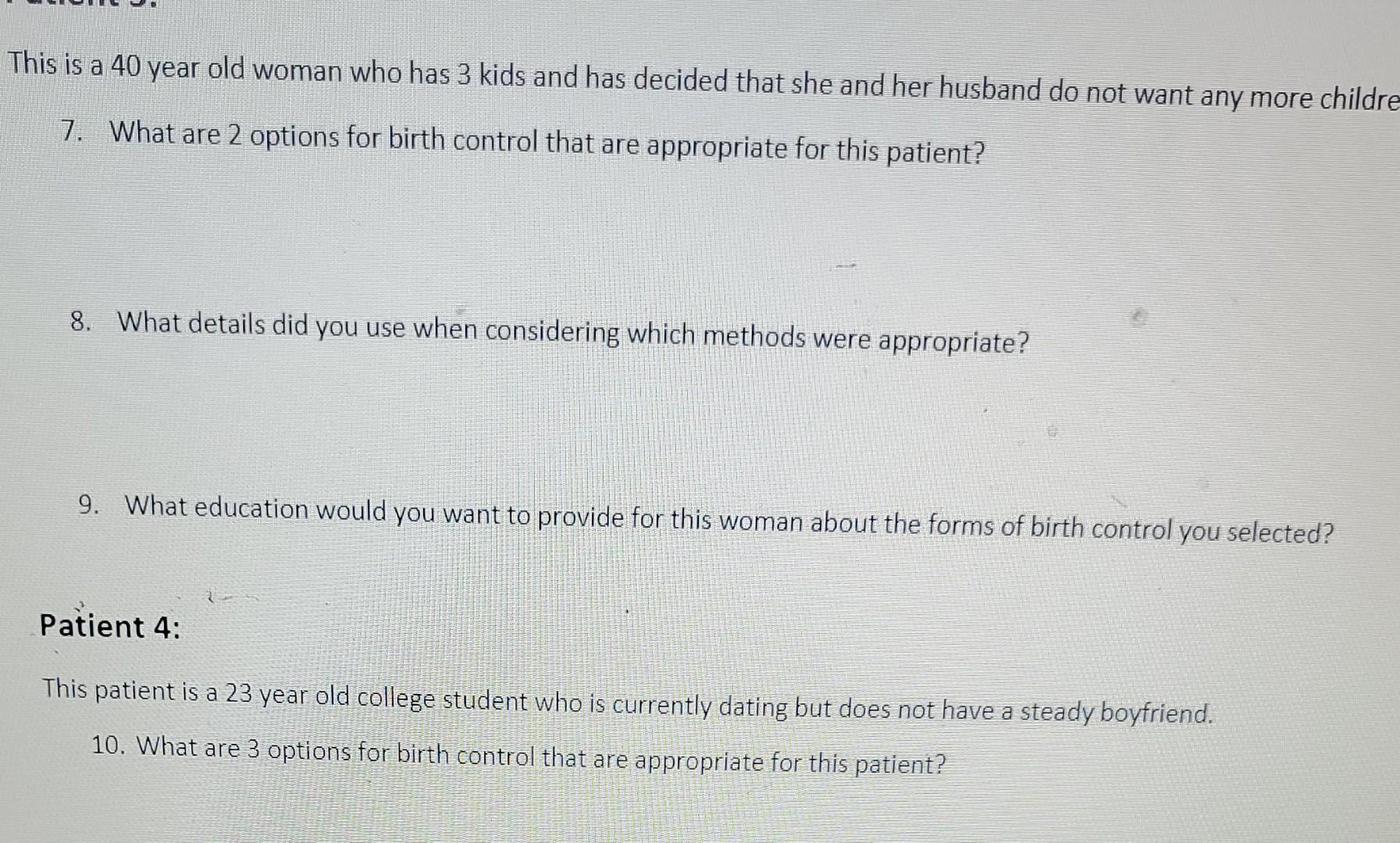 This Is A 40 Year Old Woman Who Has 3 Kids And Has Decided That She And Her Husband Do Not Want Any More Childre 7 What 1