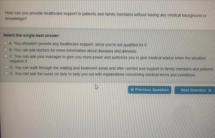 How Can You Provide Healthcare Support To Patients And Family Members Without Having Any Medical Background Or Knowledge 1