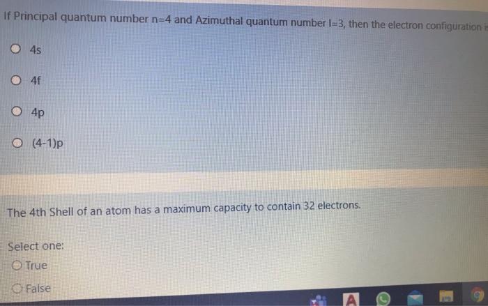 If Principal Quantum Number N 4 And Azimuthal Quantum Number L 3 Then The Electron Configuration 04s 4f O 4p O 4 1 P T 1