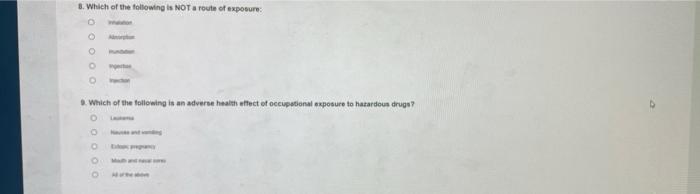 8 Which Of The Following Is Not A Route Of Exposure O O O 9 Which Of The Following Is An Adverse Health Effect Of Occ 1