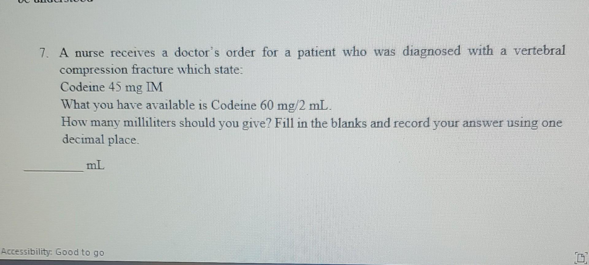 7 A Nurse Receives A Doctor S Order For A Patient Who Was Diagnosed With A Vertebral Compression Fracture Which State 1