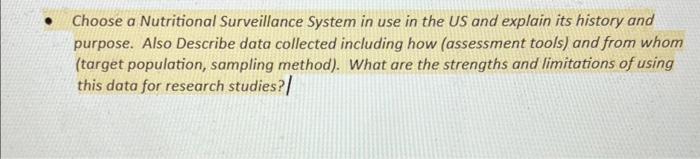 Choose A Nutritional Surveillance System In Use In The Us And Explain Its History And Purpose Also Describe Data Coll 1