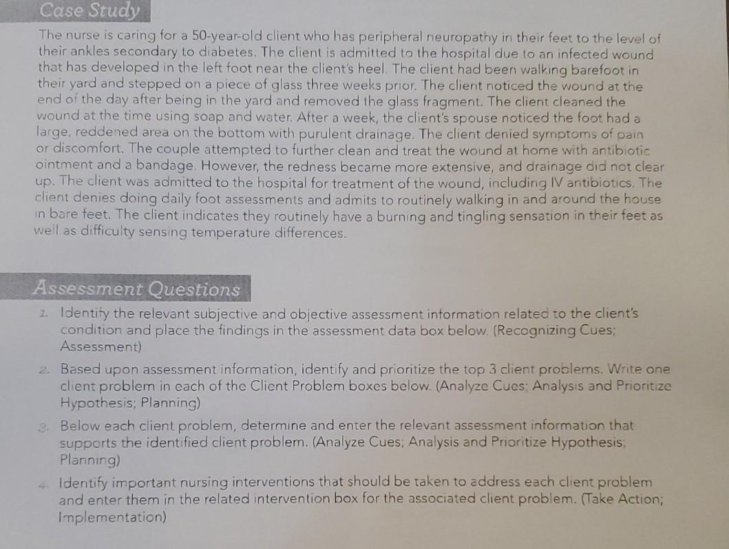 Case Study The Nurse Is Caring For A 50 Year Old Client Who Has Peripheral Neuropathy In Their Feet To The Level Of Thei 1