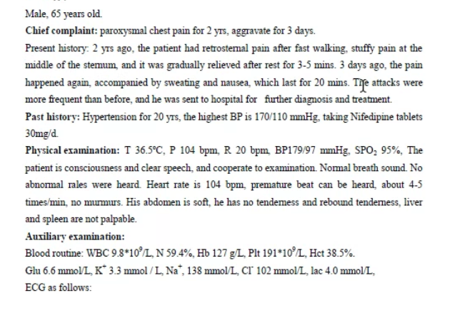Male 65 Years Old Chief Complaint Paroxysmal Chest Pain For 2 Yrs Aggravate For 3 Days Present History 2 Yrs Ago 1