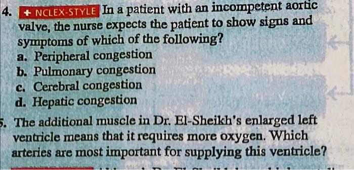 4 Nclex Style In A Patient With An Incompetent Aortic Valve The Nurse Expects The Patient To Show Signs And Symptoms 1