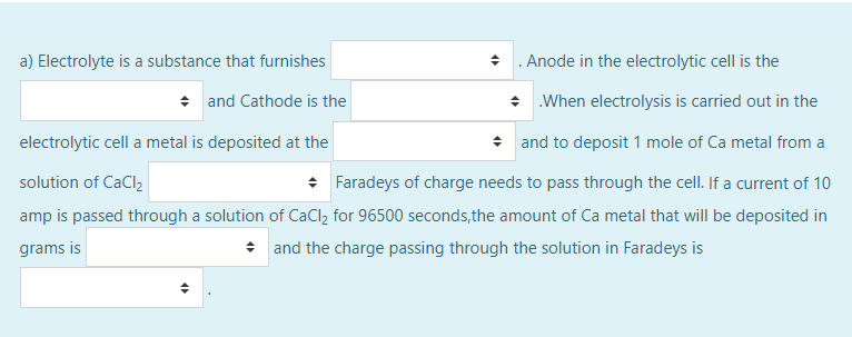 A Electrolyte Is A Substance That Furnishes Anode In The Electrolytic Cell Is The And Cathode Is The When Electrolysi 1