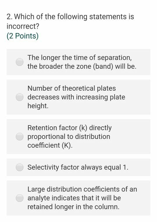 2 Which Of The Following Statements Is Incorrect 2 Points The Longer The Time Of Separation The Broader The Zone B 1