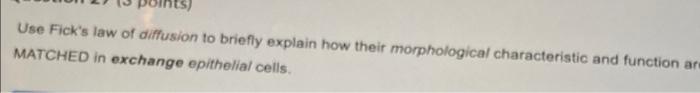 Which Of The Following About The Examples Of Epithelial Morphology That Affects The Rate E Diffusion Is True A Cilia I 3