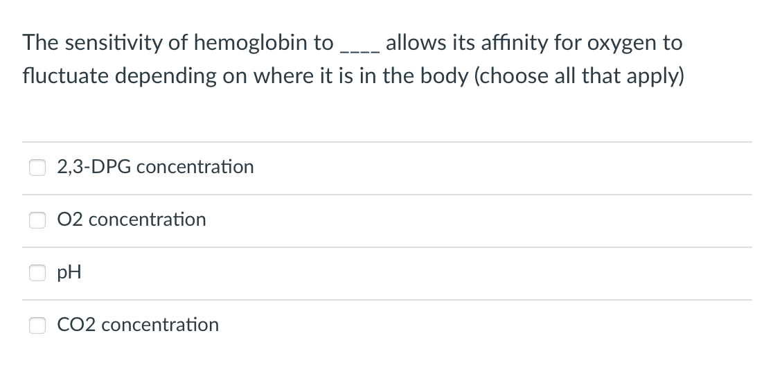 The Sensitivity Of Hemoglobin To Allows Its Affinity For Oxygen To Fluctuate Depending On Where It Is In The Body 1