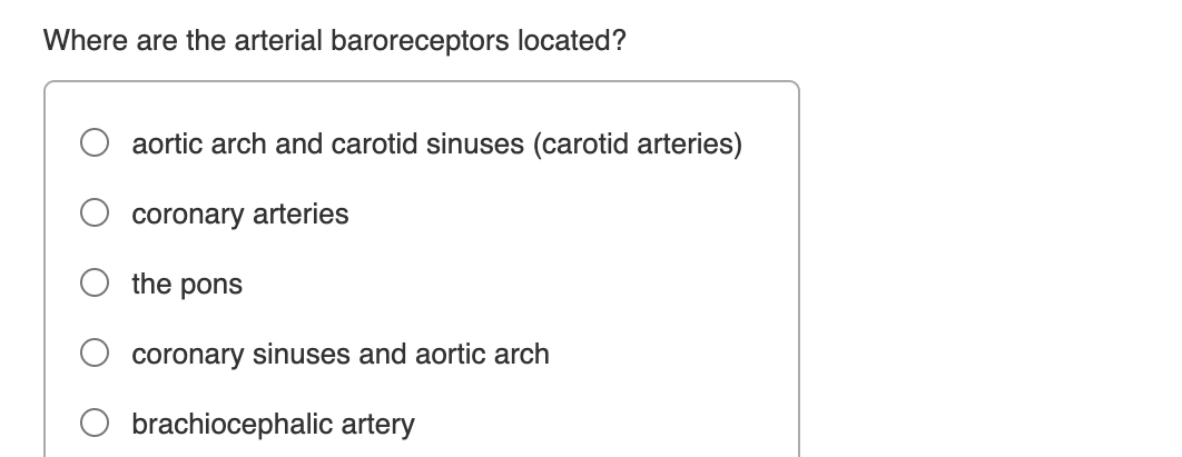 Where Are The Arterial Baroreceptors Located Aortic Arch And Carotid Sinuses Carotid Arteries Coronary Arteries The P 1