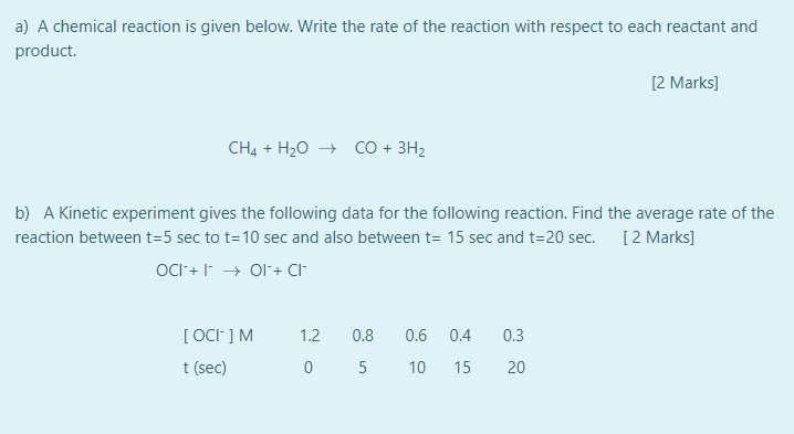 A A Chemical Reaction Is Given Below Write The Rate Of The Reaction With Respect To Each Reactant And Product 2 Mark 1