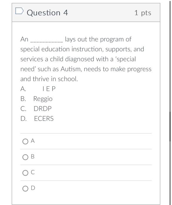 D Question 1 Is An Observation Tool That Assesses The Quality Of The Overall Learning Environment It Includes 6 Subscal 4