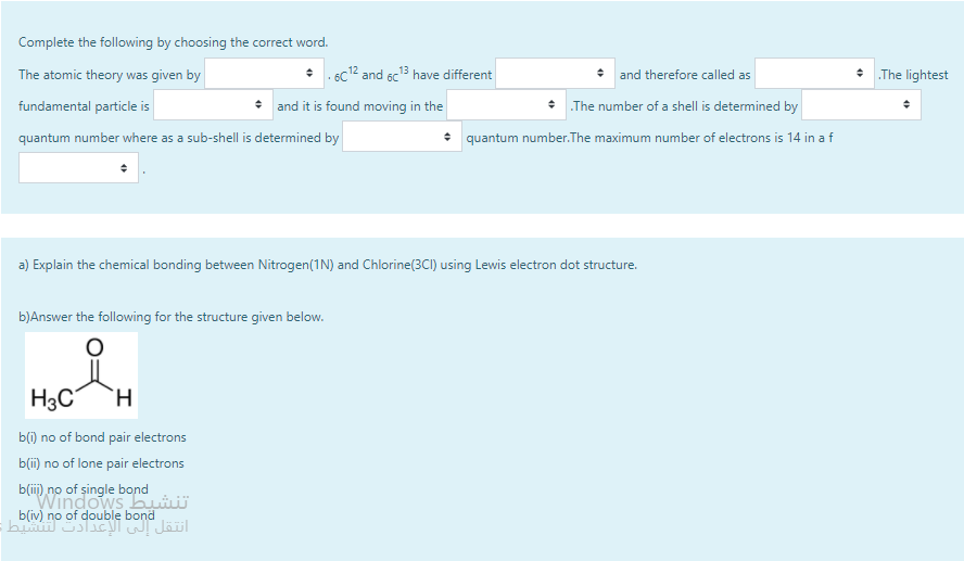 The Lightest Complete The Following By Choosing The Correct Word The Atomic Theory Was Given By 6c12 And 6c Have Di 1