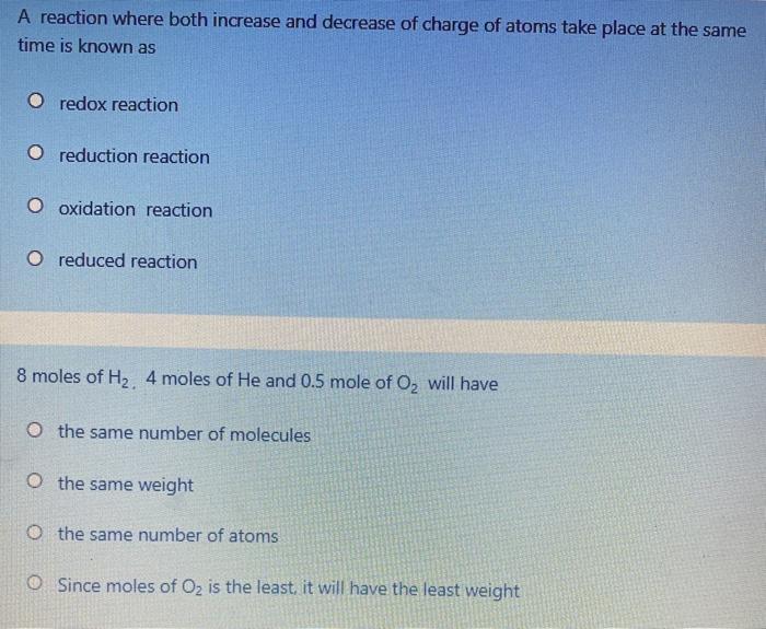 A Reaction Where Both Increase And Decrease Of Charge Of Atoms Take Place At The Same Time Is Known As O Redox Reaction 1