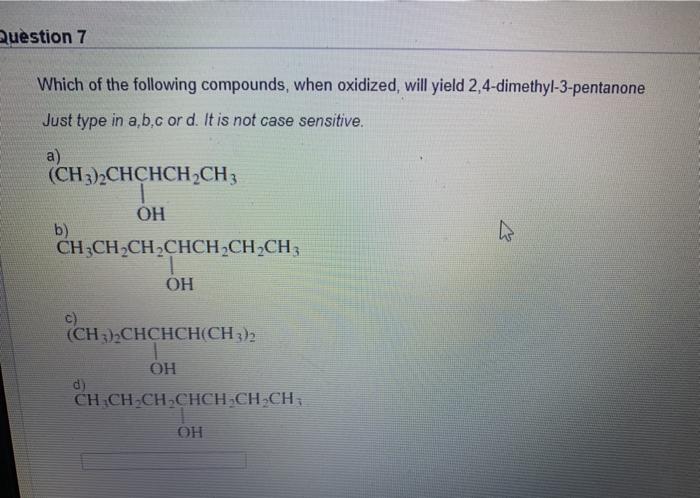 Question 23 Name This Compound Take Time To Type Carefully As Shown In The Slides And Text Book Do Not Include Spaces Be 5