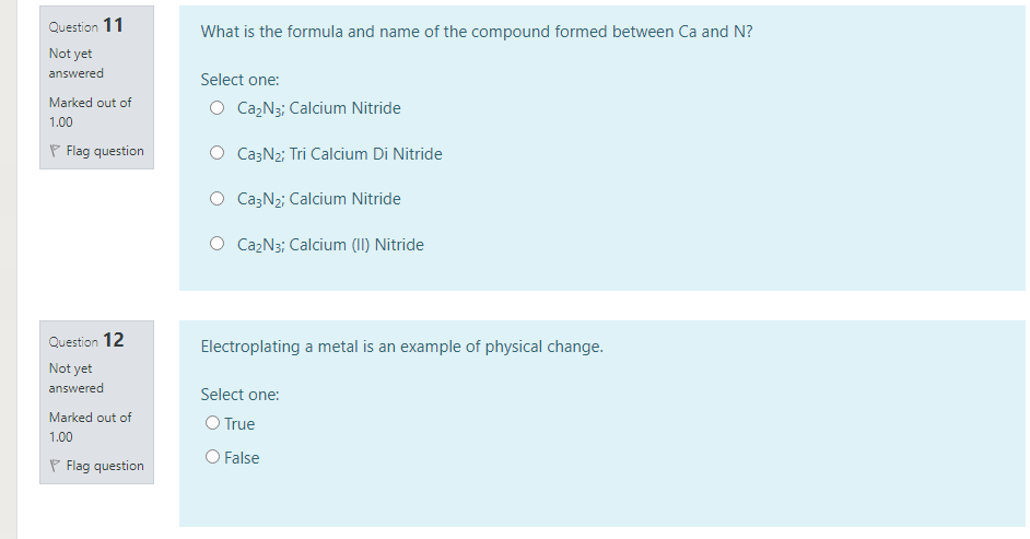 Question 11 What Is The Formula And Name Of The Compound Formed Between Ca And N Not Yet Answered Marked Out Of 1 00 Se 1
