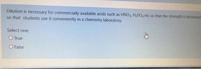 Ionic Compounds Are Usually In Water Dilution Is Necessary For Commercially Available Acids Such As Hno3 H2so4 Etc S 2