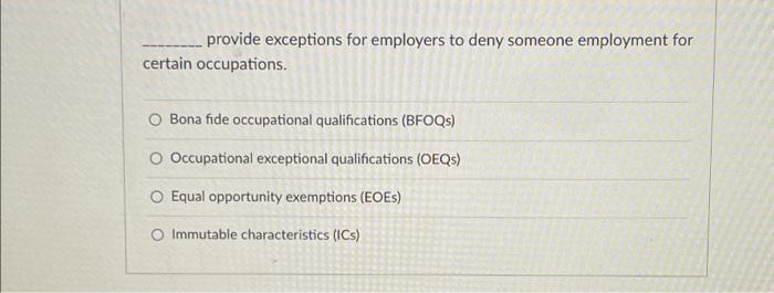 Provide Exceptions For Employers To Deny Someone Employment For Certain Occupations Bona Fide Occupational Qualificatio 1