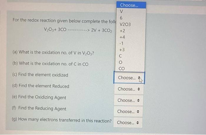 For The Redox Reaction Given Below Complete The Following V2o3 3co 2v 3co2 A What Is The Oxidation No Of V In 3