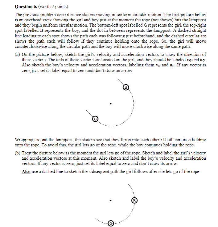 Question 6 Worth 7 Points The Previous Problem Describes Ice Skaters Moving In Uniform Circular Motion The First Pic 1