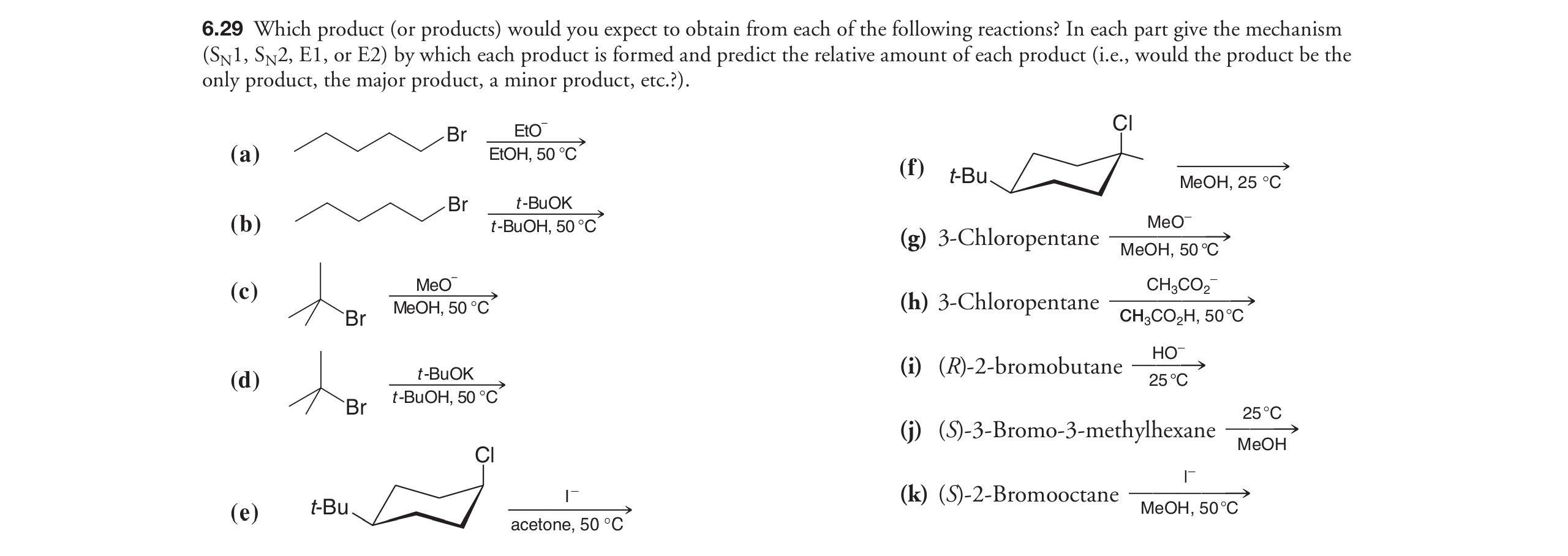 6 29 Which Product Or Products Would You Expect To Obtain From Each Of The Following Reactions In Each Part Give The 1