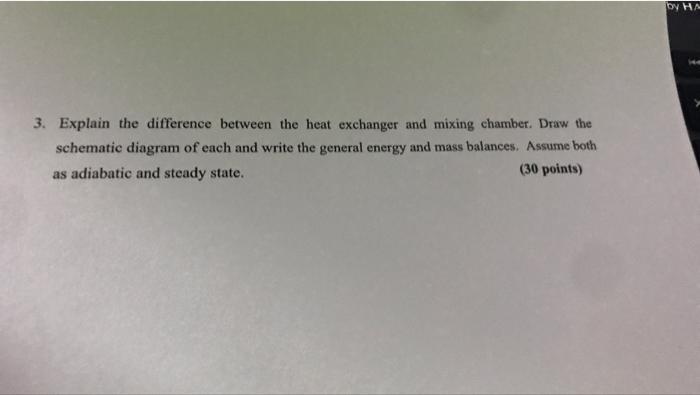 3 Explain The Difference Between The Heat Exchanger And Mixing Chamber Draw The Schematic Diagram Of Each And Write Th 1