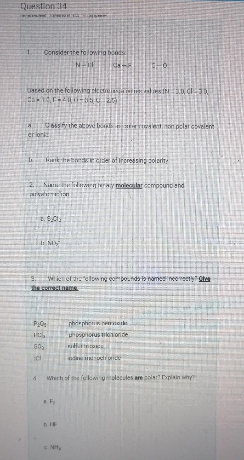 Question 34 Notat Meriad Out Of 16 00 Fing Question Consider The Following Bonds N Cl Ca F C 0 Based On The Following 1