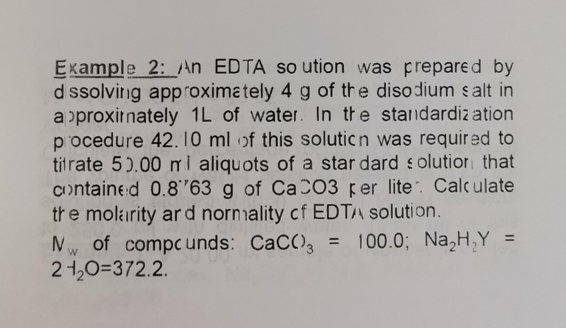 Example 2 An Edta So Ution Was Prepared By Dissolving Approximately 4 G Of The Disodium Salt In Approximately 1l Of Wat 1