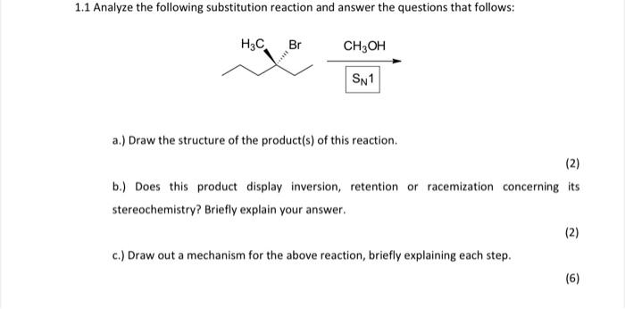 1 1 Analyze The Following Substitution Reaction And Answer The Questions That Follows H C Br Ch3oh Sn1 A Draw The Str 1