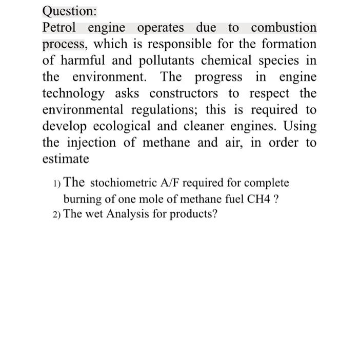 Question Petrol Engine Operates Due To Combustion Process Which Is Responsible For The Formation Of Harmful And Pollut 1
