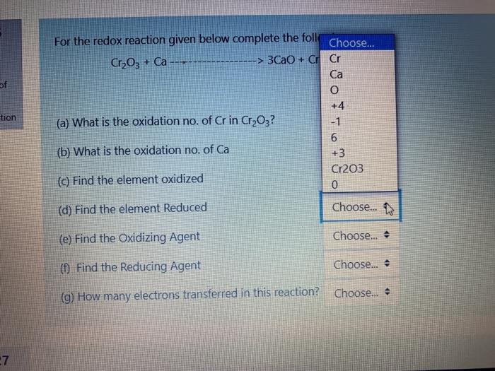 For The Redox Reaction Given Below Complete The Following Cr2o3 Ca 3cao C A What Is The Oxidation No Of Cr In 4