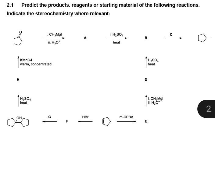 2 1 Predict The Products Reagents Or Starting Material Of The Following Reactions Indicate The Stereochemistry Where R 1