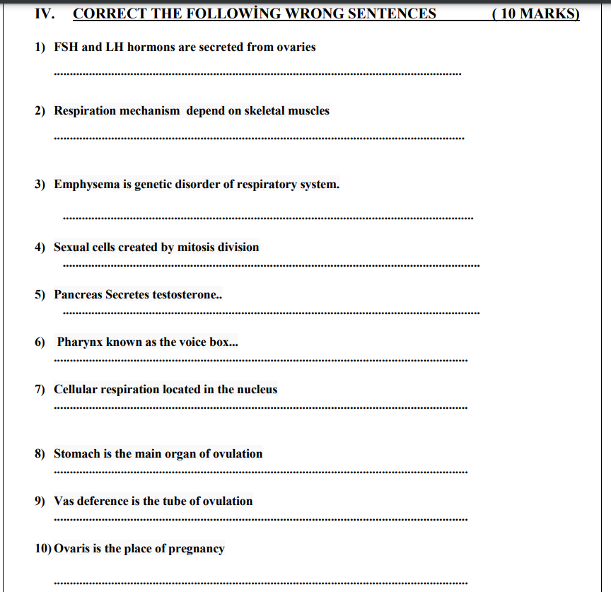 Iv Correct The Following Wrong Sentences 1 Fsh And Lh Hormons Are Secreted From Ovaries 2 Respiration Mech 1