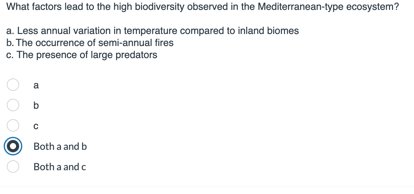 What Factors Lead To The High Biodiversity Observed In The Mediterranean Type Ecosystem A Less Annual Variation In Tem 1