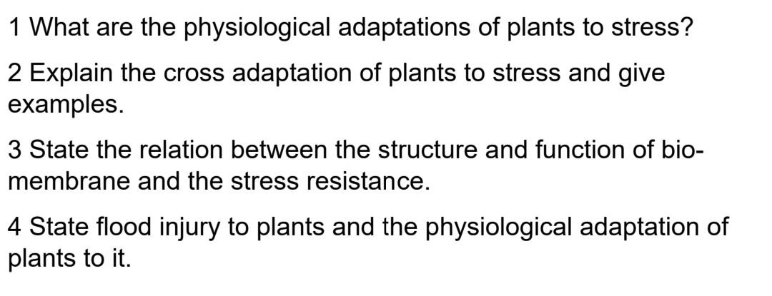 1 What Are The Physiological Adaptations Of Plants To Stress 2 Explain The Cross Adaptation Of Plants To Stress And Giv 1