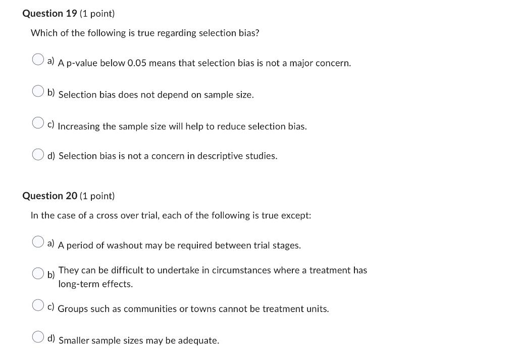 Question 19 1 Point Which Of The Following Is True Regarding Selection Bias A A P Value Below 0 05 Means That Select 1