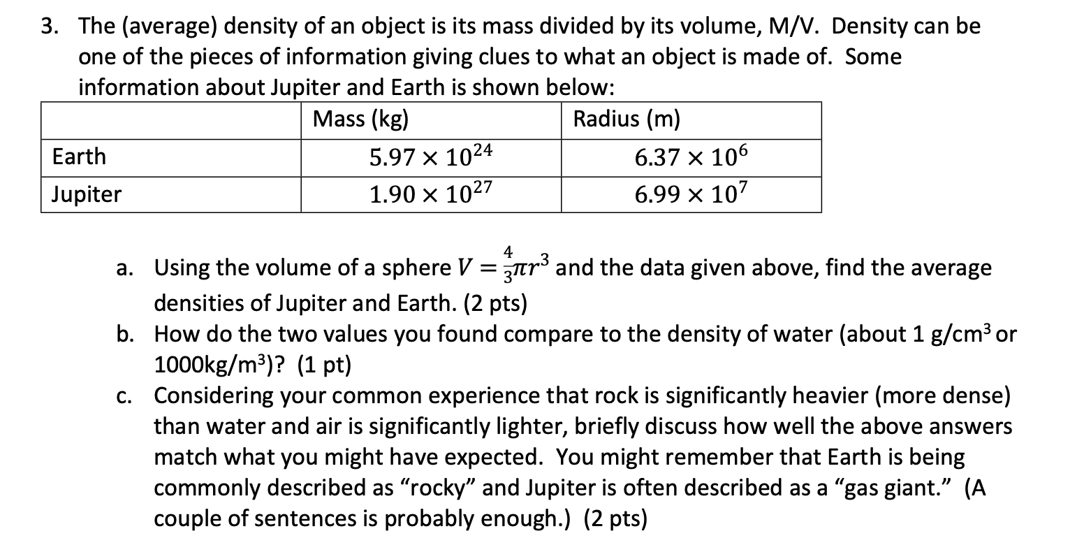 3 The Average Density Of An Object Is Its Mass Divided By Its Volume M V Density Can Be One Of The Pieces Of Inform 1