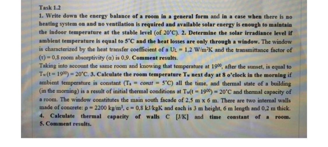 Task 1 2 1 Write Down The Energy Balance Of A Room In A General Form And In A Case When There Is No Heating System On A 1