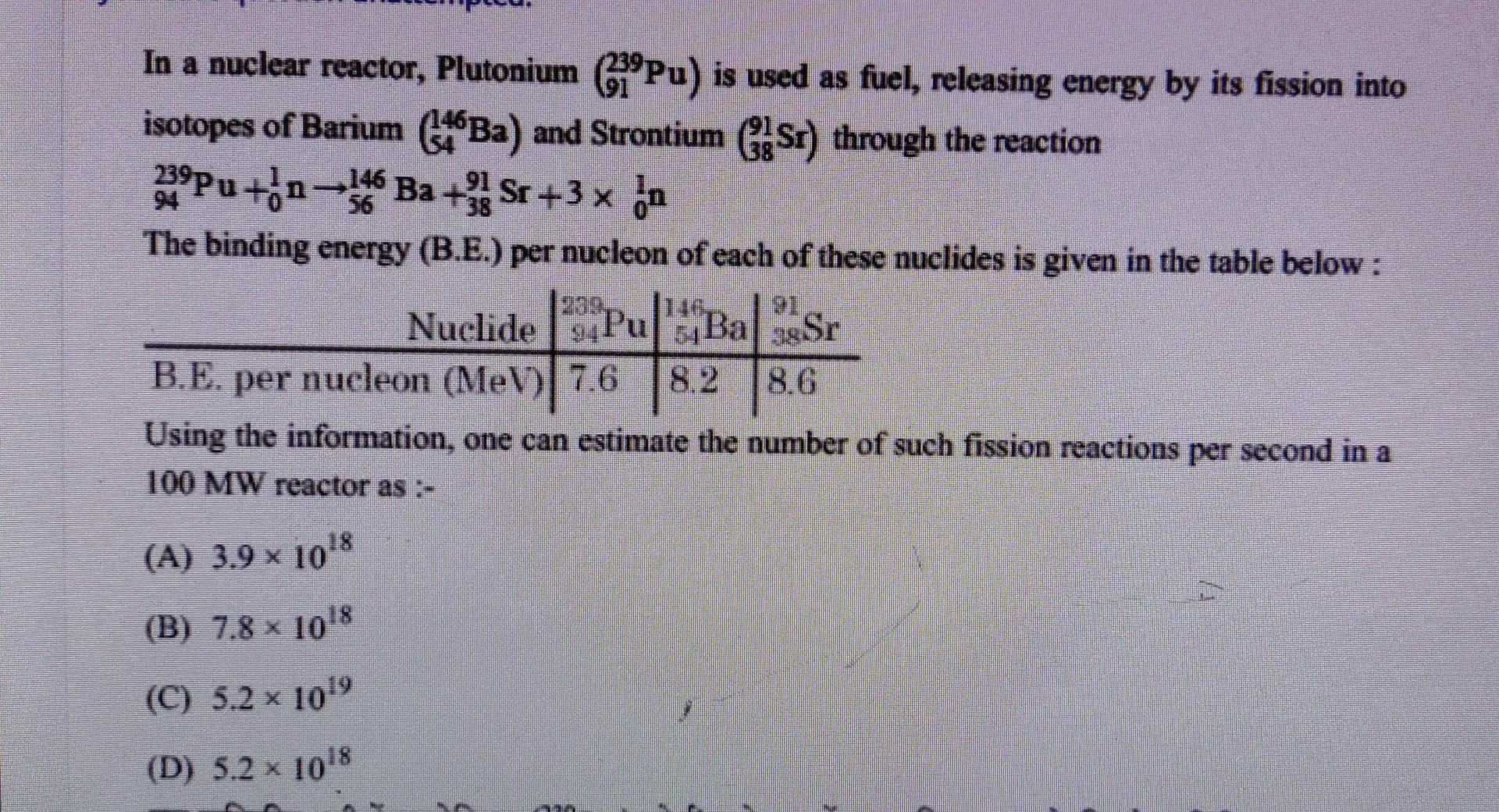 In A Nuclear Reactor Plutonium Pu Is Used As Fuel Releasing Energy By Its Fission Into Isotopes Of Barium 46ba And 1