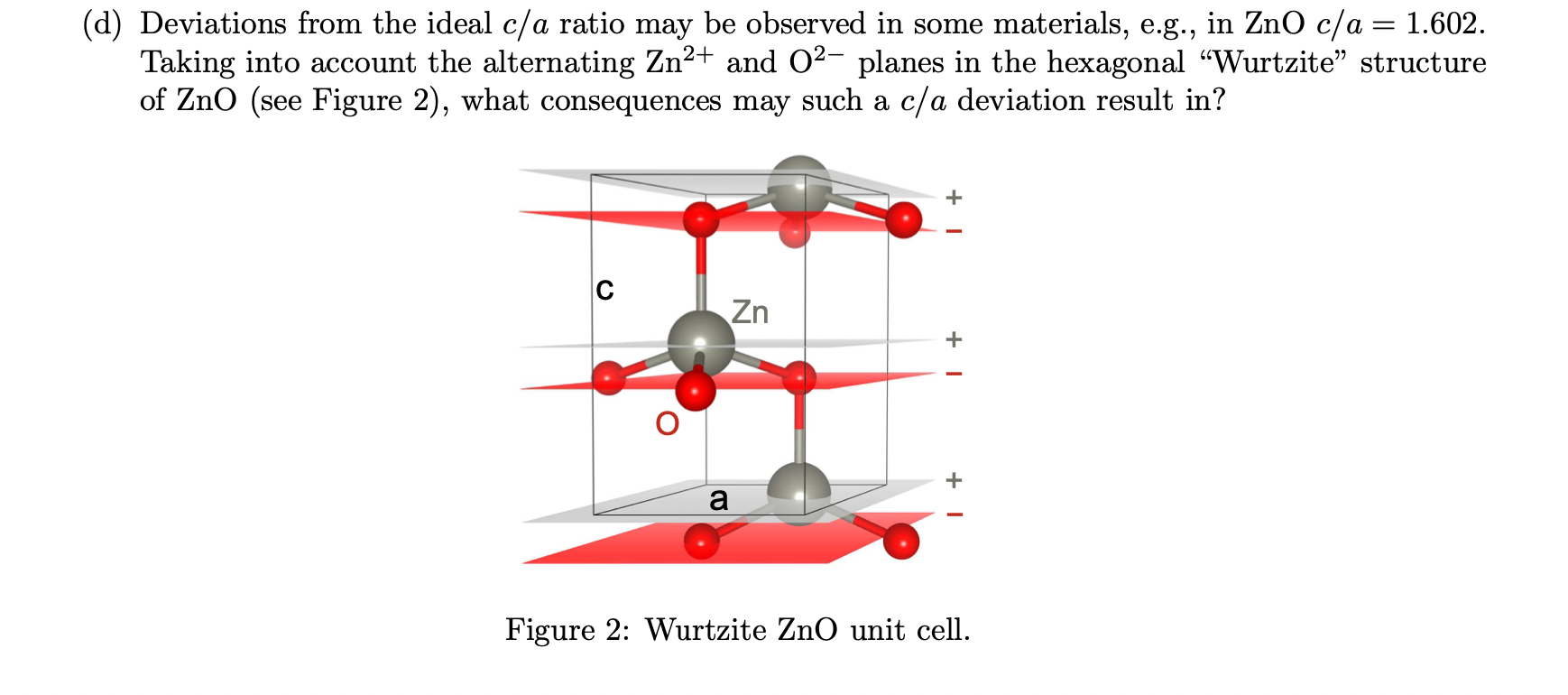 D Deviations From The Ideal C A Ratio May Be Observed In Some Materials E G In Zno C A 1 602 Taking Into Account 1