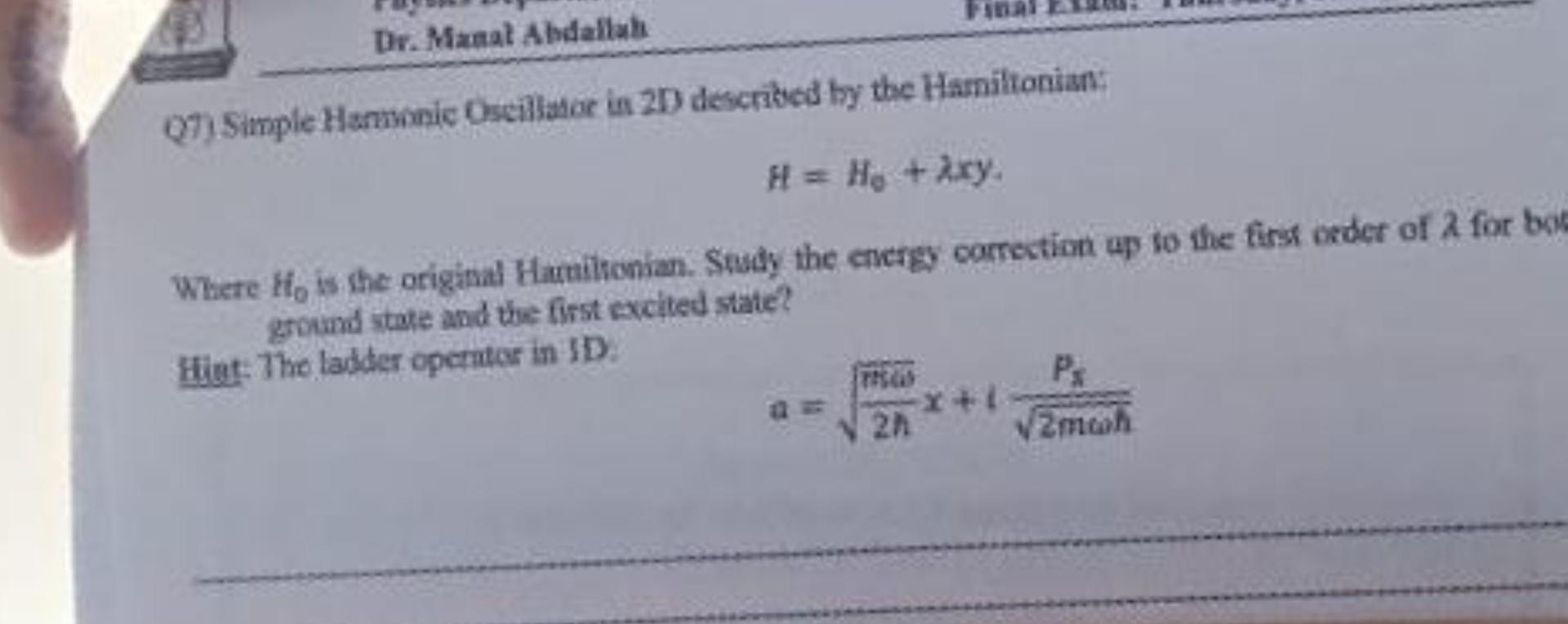 Dr Manal Abdallah Q7 Simple Harmonic Oscillator In 2d Described By The Hamiltonian H H Axy Where Ho Is The Orig 1