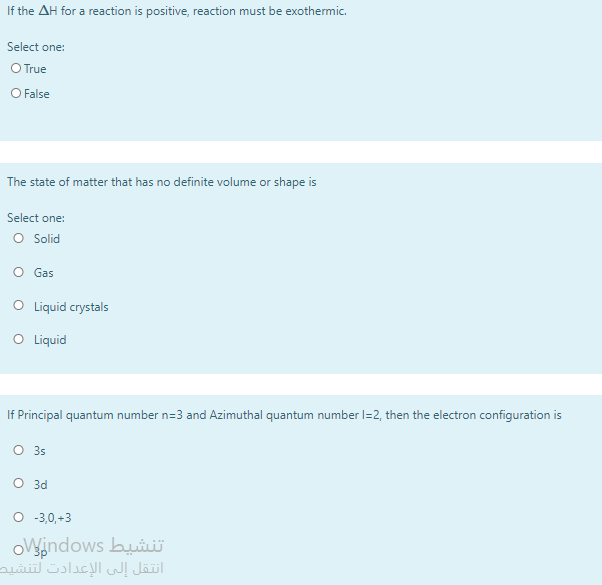 If The Ah For A Reaction Is Positive Reaction Must Be Exothermic Select One O True O False The State Of Matter That H 1