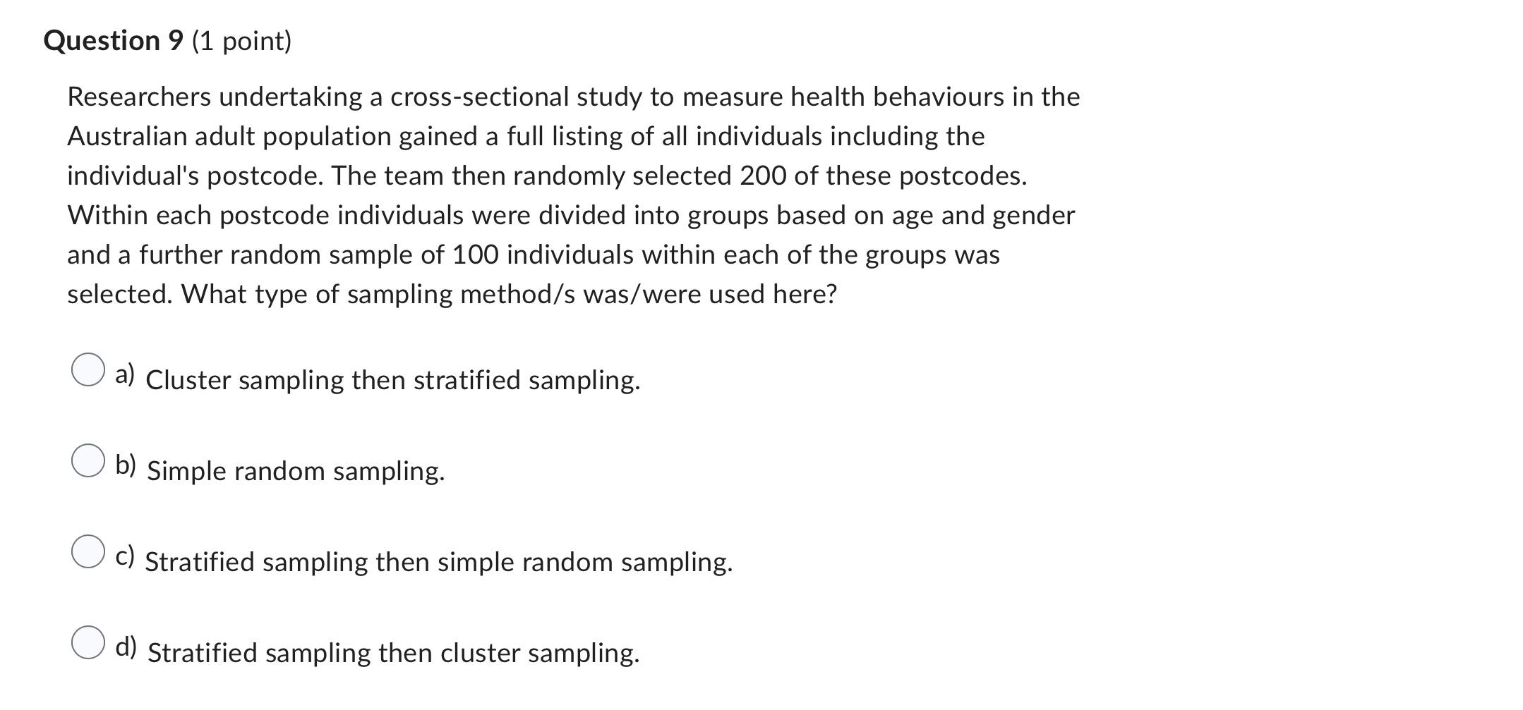 Question 9 1 Point Researchers Undertaking A Cross Sectional Study To Measure Health Behaviours In The Australian Adul 1